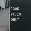 board with text saying good vibes